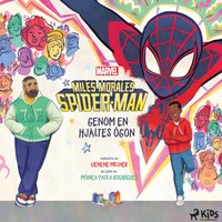Miles Morales Spider-man â€“ Genom en hjÃ¤ltes Ã¶gon - Rubensson - audiobook