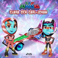 PyjamashjÃ¤ltarna - Clara och Carl-Johan - eOne - audiobook