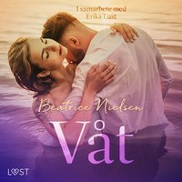 VÃ¥t - erotisk novell - Ericson - audiobook