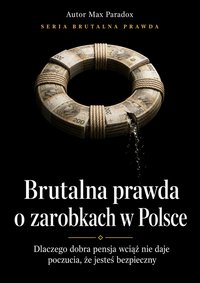 Brutalna prawda o zarobkach w Polsce - Max Paradox - ebook