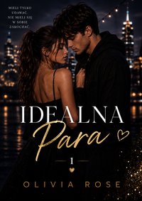Idealna Para - Olivia Rose - ebook