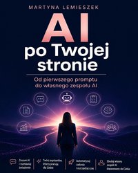 AI po Twojej stronie - Martyna Lemieszek - ebook