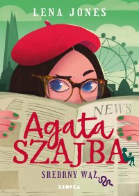 Agata Szajba. Srebrny wąż - Lena Jones - ebook