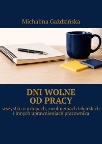 Dni wolne od pracy - Michalina Gaździńska - ebook