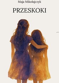 Przeskoki - Maja Mikołajczyk - ebook