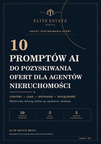 Prompty AI do pozyskiwania ofert dla agentów nieruchomości. 10 gotowych narzędzi - ELITE ESTATE MEDIA - ebook