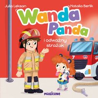 Wanda Panda i odważny strażak - Julia Leksan - audiobook