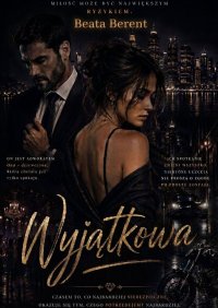 Wyjątkowa - Beata Berent - ebook