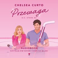 Przewaga - Chelsea Curto - audiobook