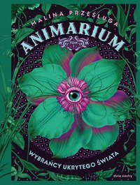 Animarium. Tom 1 - Malina Prześluga - ebook