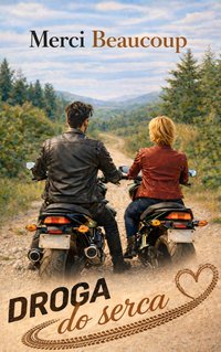 Droga do serca - Merci Beaucoup - ebook