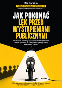 Jak pokonać lęk przed wystąpieniami publicznymi - Max Paradox - ebook