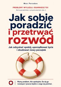 Jak sobie poradzić i przetrwać rozwód - Max Paradox - ebook