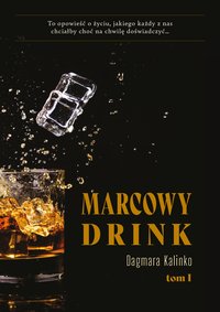 Marcowy drink - Kalinko Dagmara - ebook
