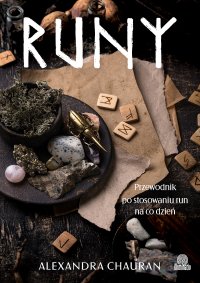 Runy. Przewodnik po stosowaniu run na co dzień - Alexandra Chauran - ebook