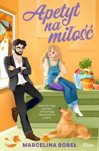 Apetyt na miłość - Marcelina Bobeł - ebook