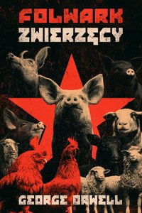 Folwark Zwierzęcy - George Orwell - ebook
