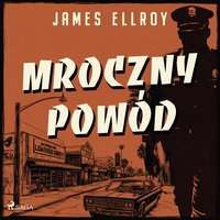 Mroczny powód - James Ellroy - audiobook