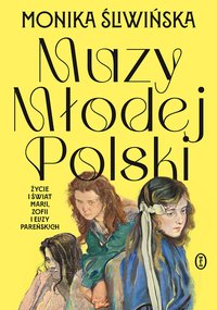 Muzy Młodej Polski - Monika Śliwińska - ebook