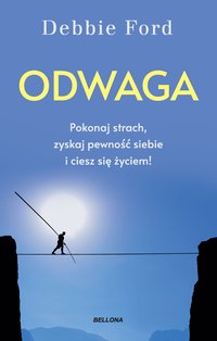 Odwaga - Debbie Ford - ebook