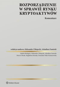 Rozporządzenie w sprawie rynku kryptoaktywów. Komentarz - Magdalena Rośniak - ebook