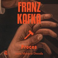 Proces - Franz Kafka - audiobook