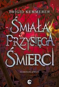 Śmiała przysięga śmierci - Brigid Kemmerer - ebook
