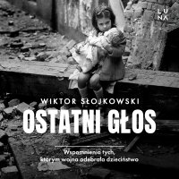Ostatni głos - Wiktor Słojkowski - audiobook