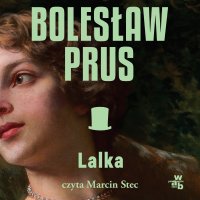 Lalka - Bolesław Prus - audiobook