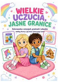 Wielkie uczucia, jasne granice. Kolorowanka według Aurory i Leona. - Aurora Borealis - ebook