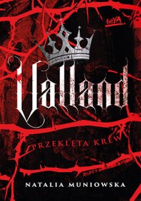 Valland. Przeklęta krew - Natalia Muniowska - ebook