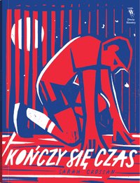 Kończy się czas - Sarah Crossan - ebook