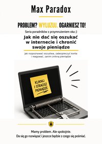 Jak nie dać się oszukać w internecie i chronić swoje pieniądze - Max Paradox - ebook