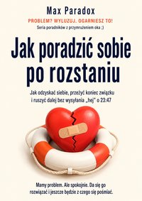 Jak poradzić sobie po rozstaniu - Max Paradox - ebook