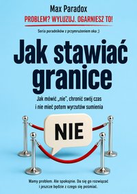 JAK STAWIAĆ GRANICE - Max Paradox - ebook