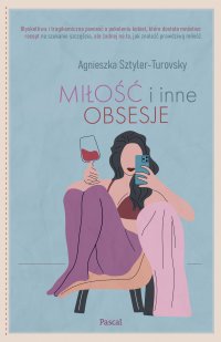 Miłość i inne obsesje - Agnieszka Sztyler-Turovsky - ebook