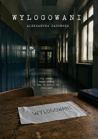 Wylogowani - Aleksandra Gadomska - ebook