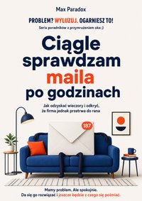 Ciągle sprawdzam maila po godzinach - Max Paradox - ebook