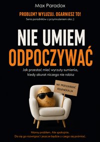 Nie umiem odpoczywać - Max Paradox - ebook