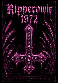 Ripperowie 1972 - Dorian Kacper Kamiński - ebook