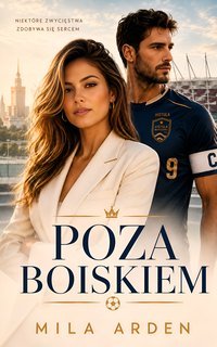 Poza boiskiem - Mila Arden - ebook