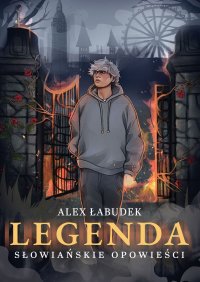 Legenda. Słowiańskie opowieści - Alex Łabudek - ebook