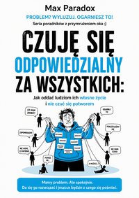 Czuję się odpowiedzialny za wszystkich - Max Paradox - ebook