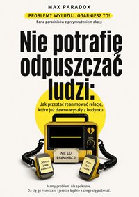 Nie potrafię odpuszczać ludzi - Max Paradox - ebook