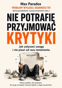Nie potrafię przyjmować krytyki - Max Paradox - ebook