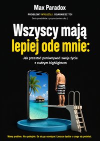 Wszyscy mają lepiej ode mnie - Max Paradox - ebook