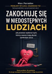 Zakochuję się w niedostępnych ludziach - Max Paradox - ebook