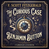 The Curious Case of Benjamin Button - Francis Scott Fitzgerald - audiobook
