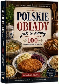 POLSKIE DOMOWE OBIADY JAK U MAMY - Radosław Sołtys - ebook