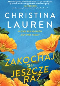 Zakochaj się jeszcze raz - Christina Lauren - ebook